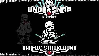 Underswap Distrust - Karmic Strikedown Back Ultimate Ost Soundtrack Phase 2 By Benyic03