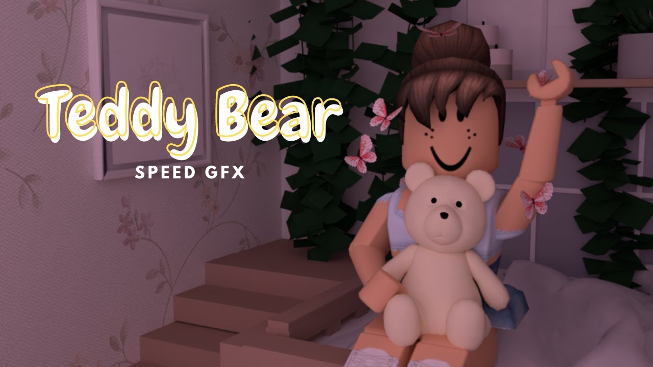 Teddy Bear Roblox Speed Gfx Youtube - aesthetic roblox gfx teddy bear