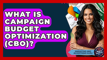What Is Campaign Budget Optimization (CBO)? - Marketing and Advertising Guru