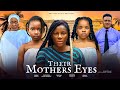 THEIR MOTHER S EYES DESTINY ETIKO EBERE OKARO PRINCESS CANDICE IGBINIGIE KAREN NIGERIAN MOVIE THEIR MOTHER S EYES DESTINY ETIKO EBERE OKARO PRINCESS CANDICE IGBINIGIE KAREN NIGERIAN MOVIE