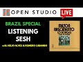 Brazil Special: LIVE Listening Sesh with Helio Alves & Romero Lubambo (#26)