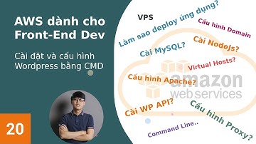 Bài 18 - Cài đặt và cấu hình Wordpress bằng CMD | AWS cho Front End Developer