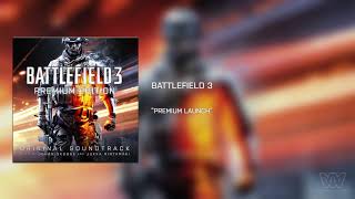Battlefield 3: Premium Edition OST - Premium Launch [Extended]