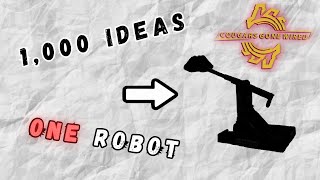 Turning 1000 ideas into one robot