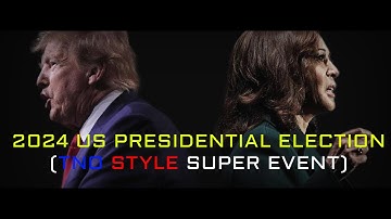 TNO Style Custom Super Event - 2024 US Presidential Election (New)