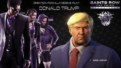 Saints Row 3 Remastered - Donald Trump (creation formula & scene play)