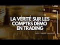 La vrit sur les comptes dmo en trading