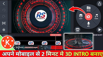 MAKE 3D INTRO FOR YOUTUBE IN KINEMASTER FREE MOBILE SE  MOBILE~INTRO KAISE BANAYE~ROHITSAINICREATORS