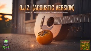 Download Lagu O.J.Z. (Acoustic Version) MP3