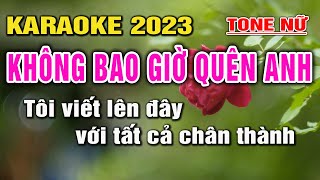 KHÔNG BAO GIỜ QUÊN ANH Karaoke Nhạc Sống Tone Nữ I Beat Mới 2023 I Karaoke Lâm Hiền