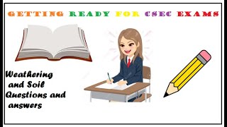 CSEC GEOGRAPHY:How to answer CSEC Geography questions (weathering and soils)