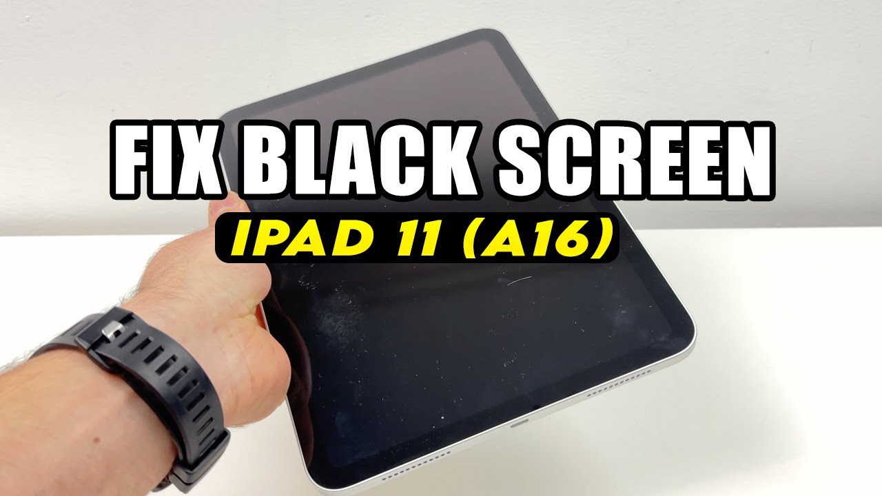 iPad 11 (A16) : How to Fix a Black Screen - YouTube