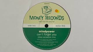 Mindpower - Can't Forget You (deep sensation mix) [DOLLAR001]