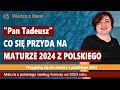 Pan tadeusz najwaniejsze lektury na matur 2024 co trzeba sobie przypomnie