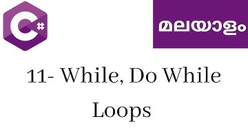 11.  While, Do While Loops   Learn C# Malayalam | C# Malayalam tutorial