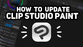 How to UPDATE Clip Studio Paint for PC, iPad, Android
