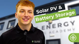 A closer Look at  Solar PV & Battery Storage  | The Energy Training Academy
