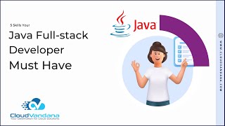 5 Skills Your Java Full Stack Developer Must Have