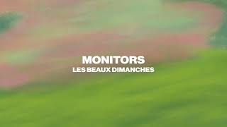 M O N I T O R S - Les Beaux Dimanches Original Mix