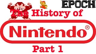 The History of Nintendo: Hanafuda to Donkey Kong
