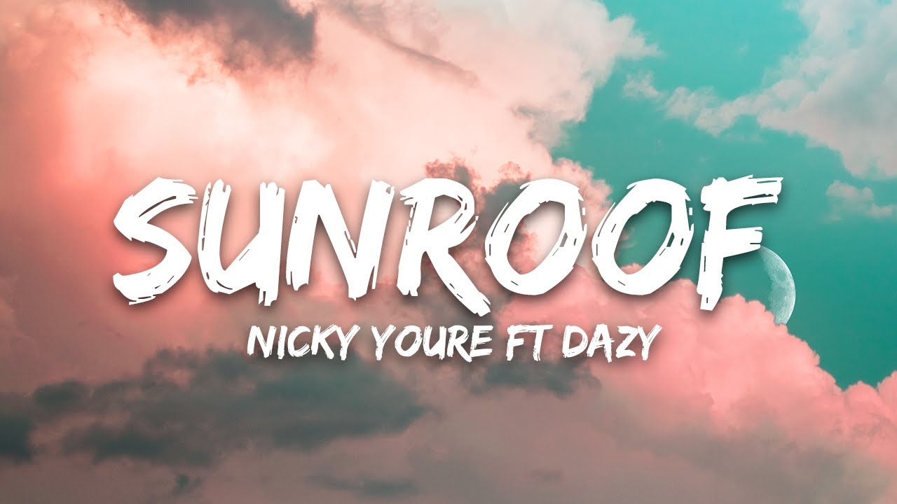 Sunroof Nicky Youre, dazy (Lyrics) YouTube