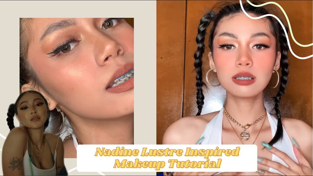 Nadine Lustre Inspired Makeup Look 2021 Youtube