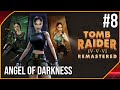 TOMB RAIDER 6 REMASTERED ANGEL OF DARKNESS 8 RIP BOUCHARD TOMB RAIDER 6 REMASTERED ANGEL OF DARKNESS 8 RIP BOUCHARD
