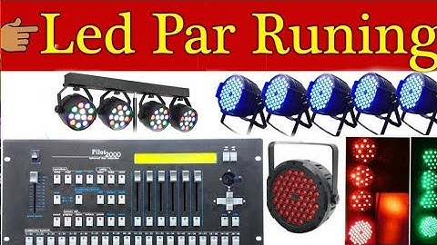 pilot 2000 Led par runing programming Hindi Me पार लाइट रनिंग कैसे करते है