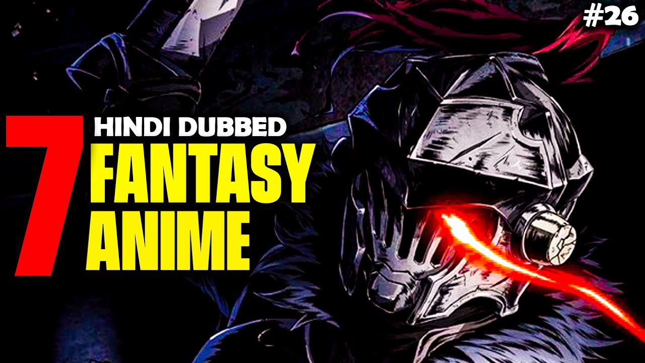 Top 7 Fantasy Anime in HINDI DUBBED || Anime Recommendation Ep 26 