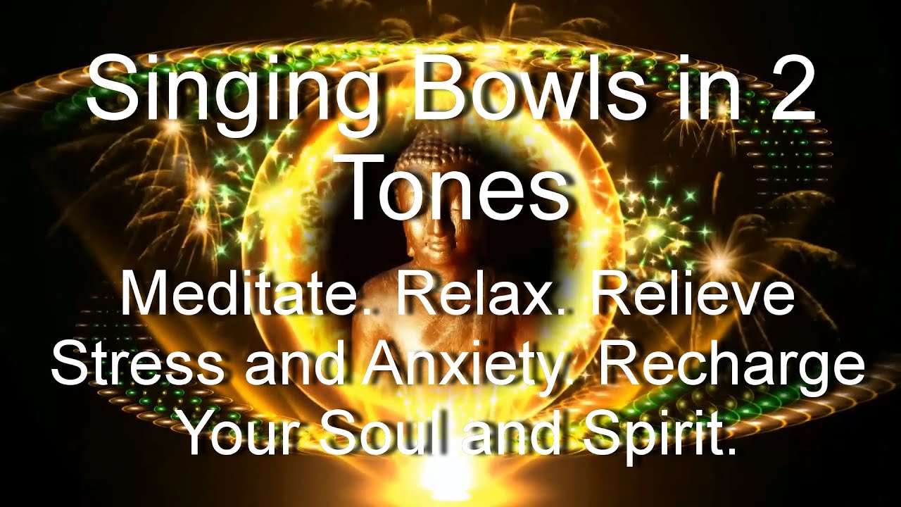 1 Hour 2 Tones of Singing Bowls For Meditation. Good For Insomnia and