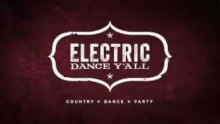 Electric Dance Y'all Promo 2014