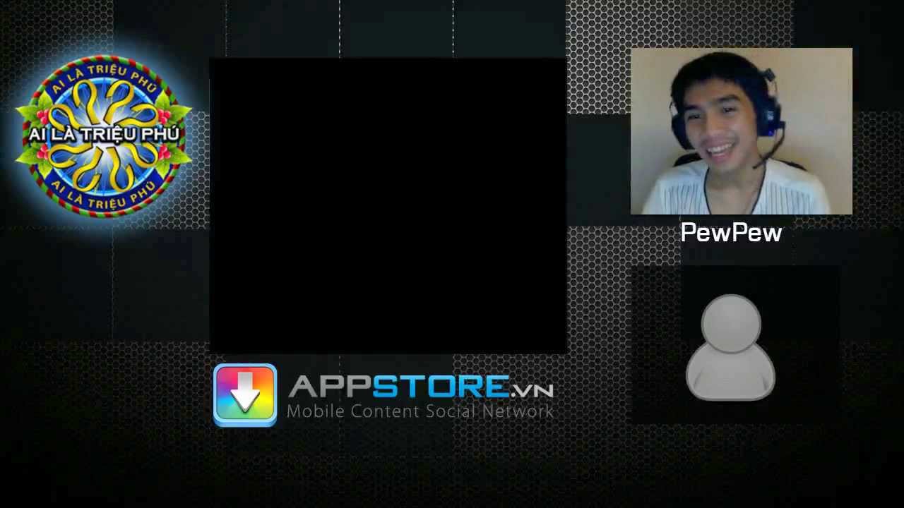 Ai là triệu phú cùng caster Pewpew