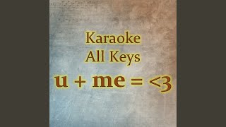 u + me = <3 (Karaoke Version) - Karaoke All Keys