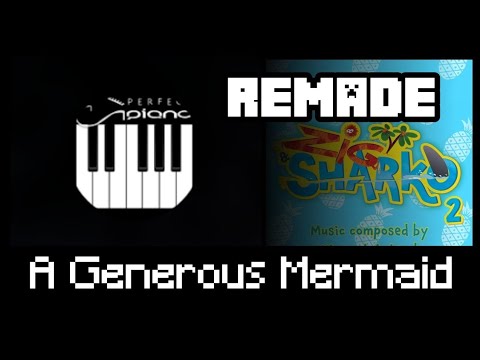 Perfect Piano - A Generous mermaid { REMADE }  [ Zig and Sharko Soundtrack ]