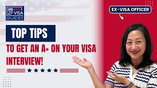 Top Tips to Get an A+ on your U.S. Visa Interview!
