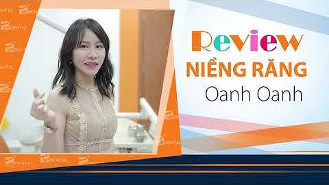 [Review niềng răng]: #192 Kết quả niềng răng của Oanh Oanh