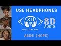 Fenan befikadu dawit getachew  meron alemu judi  abdii hope 8d audio