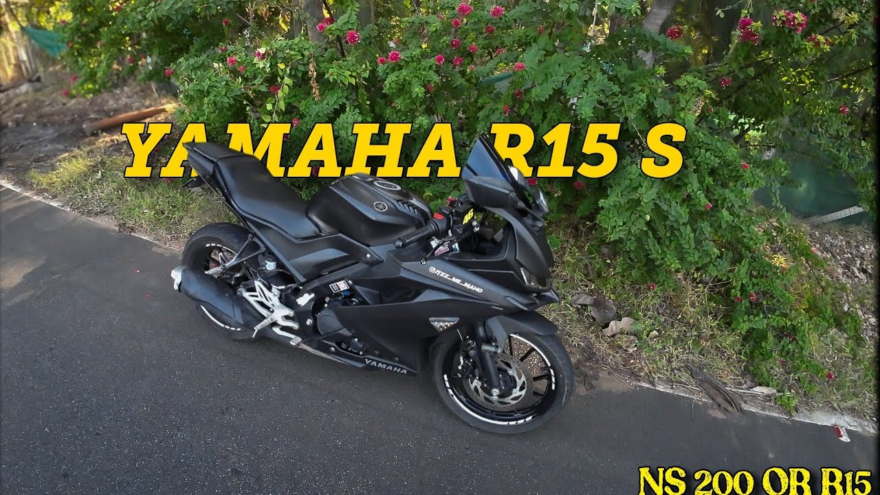 YAMAHA R15S | NS 200 OR R15 | LIFE ON BIKES