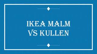 Ikea Kullen Vs Malm Apa Bedanya? Resimi