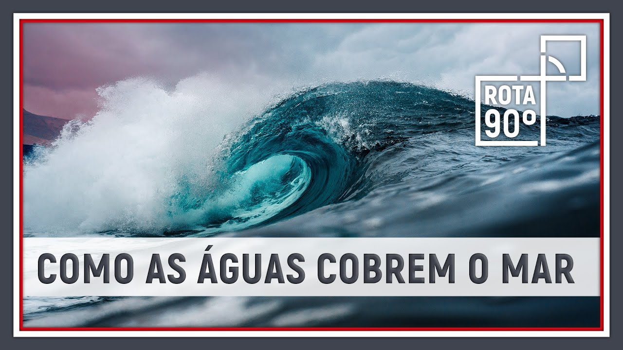 Como as Aguas Cobrem o Mar - YouTube