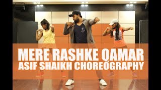 Mere rashke qamar | baadshaho | asif shaikh choreography