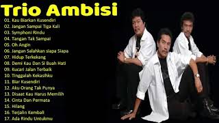 TRIO AMBISI THE BEST ALBUM (Tembang Kenangan Indonesia) TRIO AMBISI THE BEST ALBUM (Tembang Kenangan Indonesia)