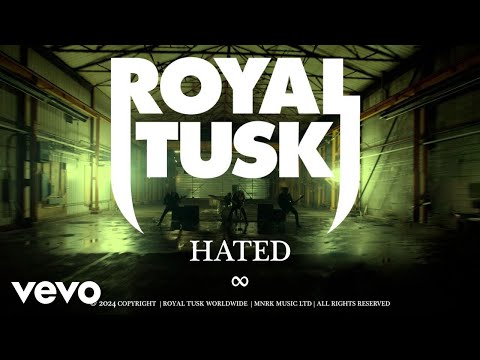 Royal Tusk - Hated (Official Music Video)