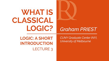 Graham Priest - 3. What is classical logic?