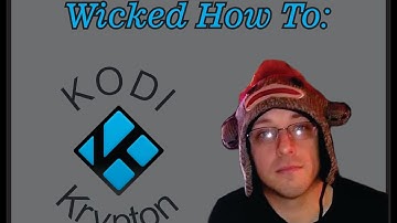 Easy & Quick Guide to installing Kodi Krypton and Exodus apps