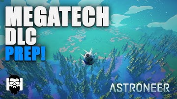 Astroneer - AstroMonday - Prep For MegaTech DLC - E21| OneLastMidnight
