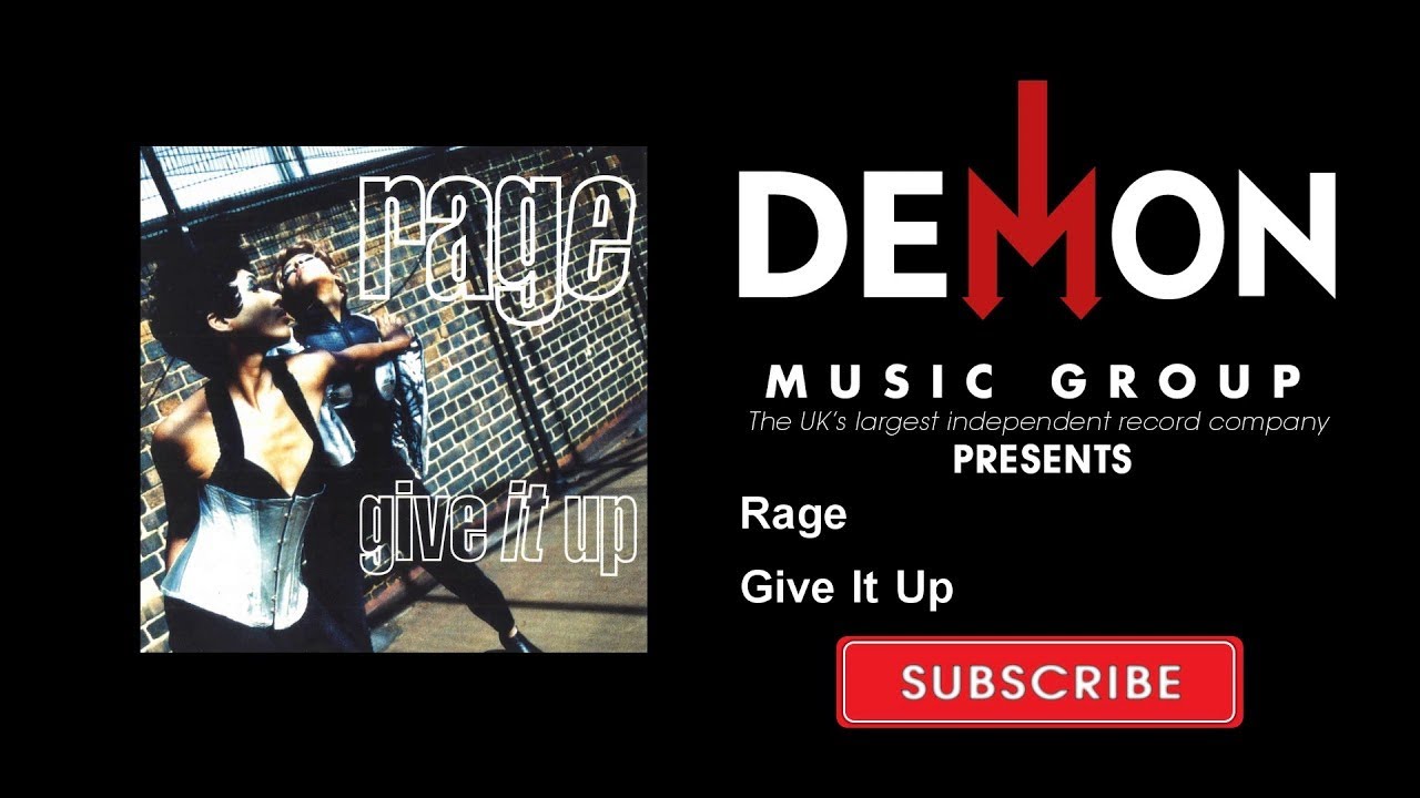 Rage - Give It Up - YouTube