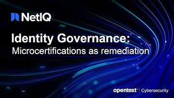 Microcertifications as remediation | NetIQ Identity Governance [part 2 of 3]