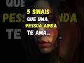 5 SINAIS QUE UMA PESSOA AINDA TE AMA... #estoicismo #reflexão #motivação #amor #shorts #frases