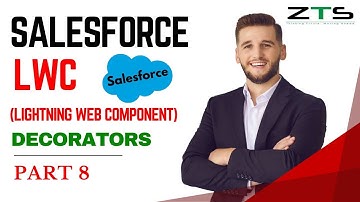 08 LWC | LWC Decorators wire & Api || Part 8 to Lightning Web Component | Session for Developer